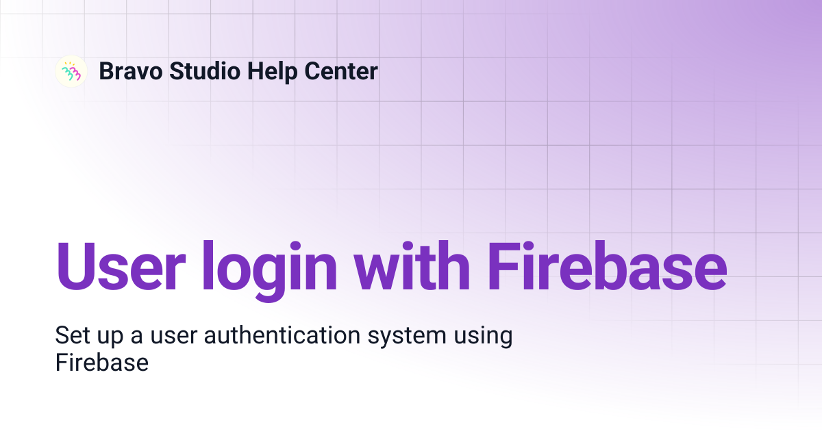 User login with Firebase | Bravo Studio Help Center