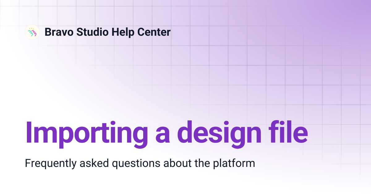 Importing a design file | Bravo Studio Help Center
