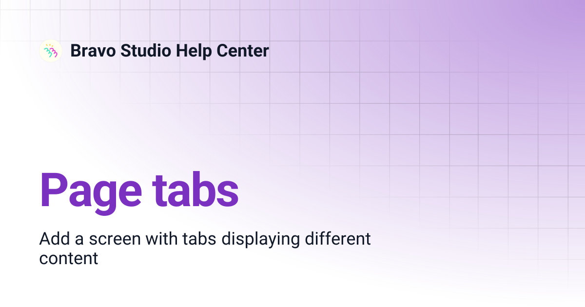 Page tabs | Bravo Studio Help Center